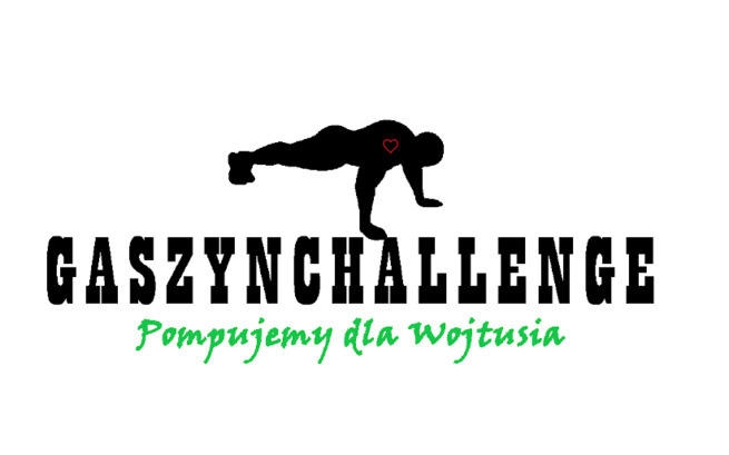 #GaszynChallenge pompujemy dla Wojtusia!